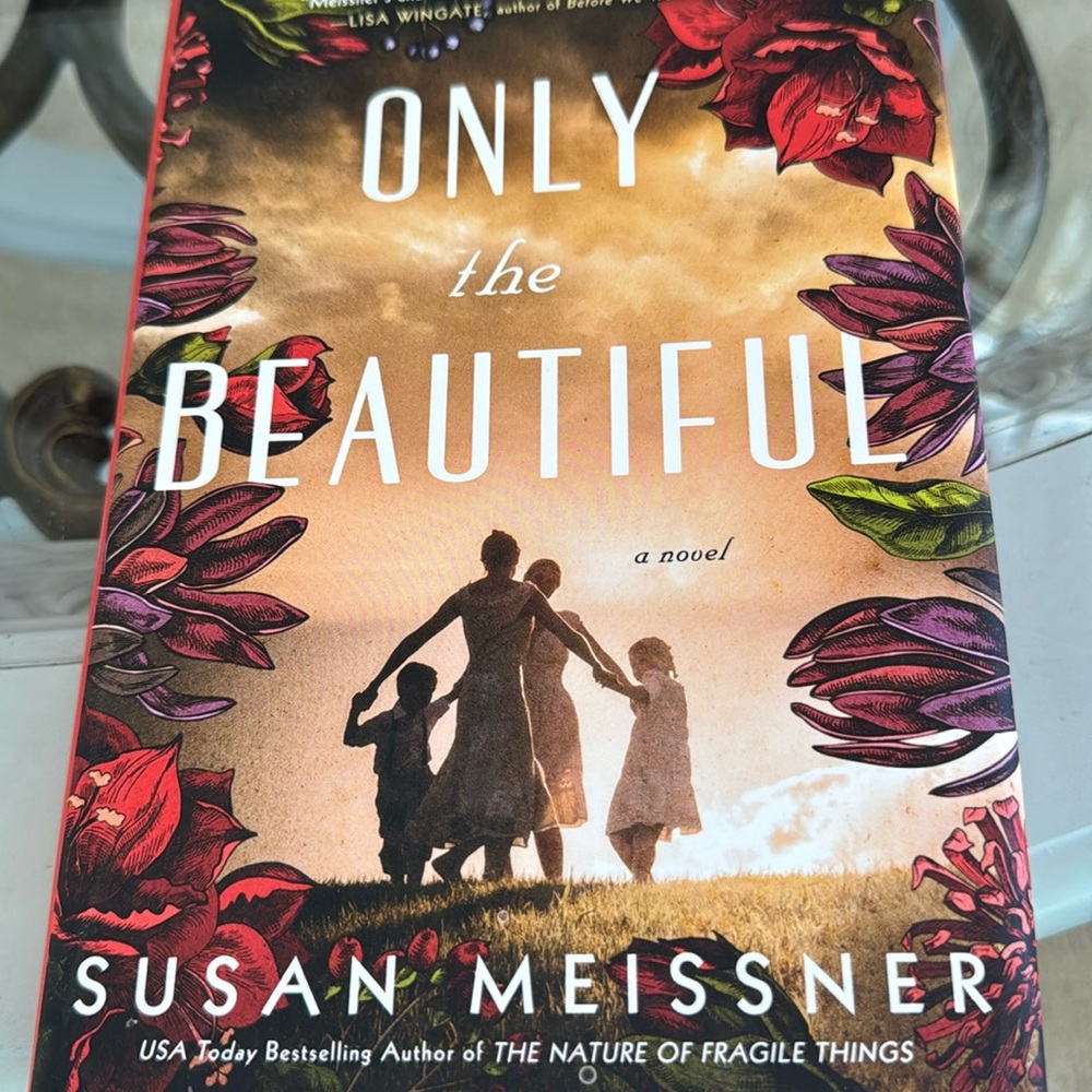Only the Beautiful by Susan Meissner